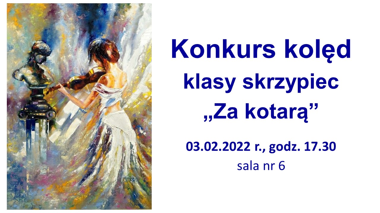 Konkurs kolęd klasy skrzypiec ,,Za kotarą