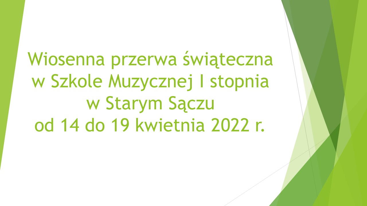 Wiosenna przerwa świąteczna.