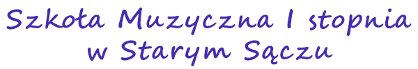 Banner - Szkoła Muzyczna pierwszego stopnia w Starym Sączu