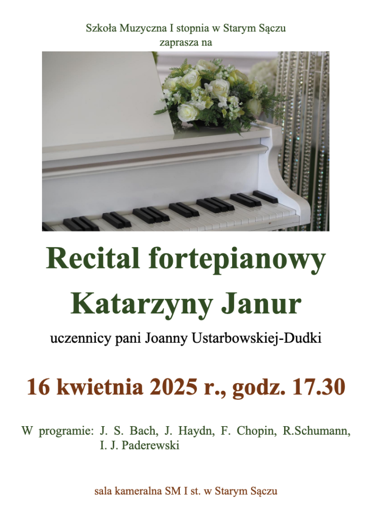 16 kwietnia 2025 r., godz. 17.30W programie: J. S. Bach, J. Haydn, F. Chopin, R.Schumann,I. J. Paderewskisala kameralna SM I st. w Starym Sączu